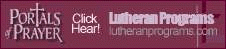 Portals of Prayer, Lutheran Programs